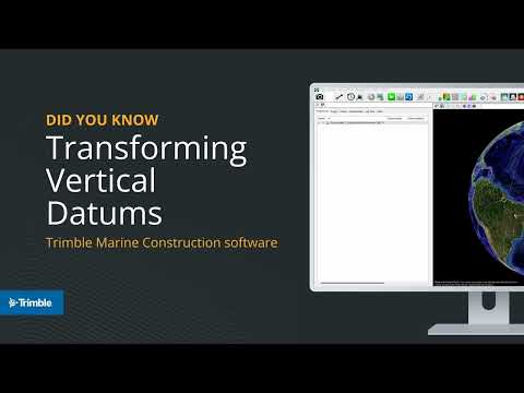 Transforming vertical datums - Trimble Marine Construction