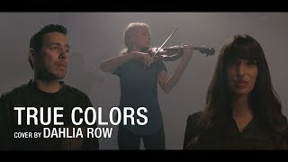 Video thumbnail of "True Colors, Cyndi Lauper (Dahlia Row)"