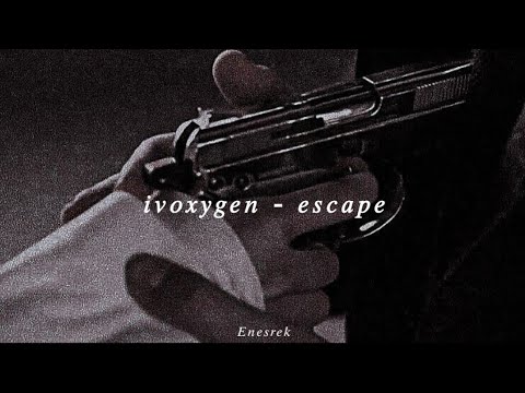 𝑖𝑣𝑜𝑥𝑦𝑔𝑒𝑛 - 𝑒𝑠𝑐𝑎𝑝𝑒 (𝑠𝑙𝑜𝑤𝑒𝑑+𝑟𝑒𝑣𝑒𝑟𝑏)