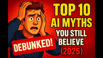 Top 10 AI Myths You Still Believe in 2025 (Debunked!)