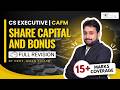 🔥 Share Capital & Bonus | 📘 CS EXECUTIVE | 🚨 CAFM HIGH-SCORING SESSION | 👨🏫 Prof. Aman Kumar