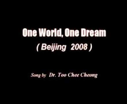 Dr.Too Chee Cheong - One World, One Dream (Beijing...