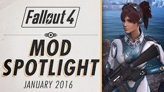 Fallout 4 - January Mod Spotlight