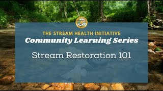 Stream Restoration 101