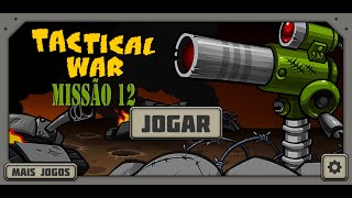 Tactical War - Mission 12 | Guerra Tática: Defesa da Torre - Missão 12 screenshot 4