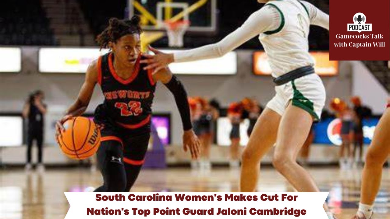 South Carolina Women's Basketball Makes Cut for Nation's Top Point Guard Jaloni Cambridge