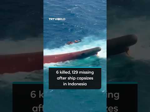 6 killed, 129 missing after Indonesian ship capsizes in Java Sea