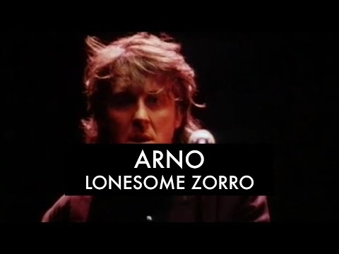 Arno - Lonesome Zorro (Clip Officiel)