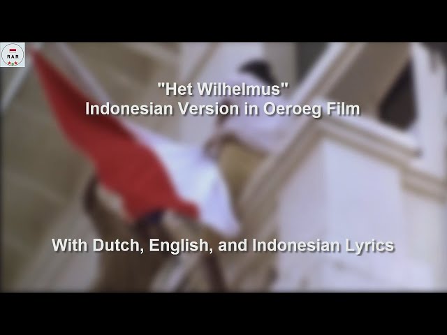 Het Wilhelmus - Oeroeg film Indonesian Version - With Lyrics class=