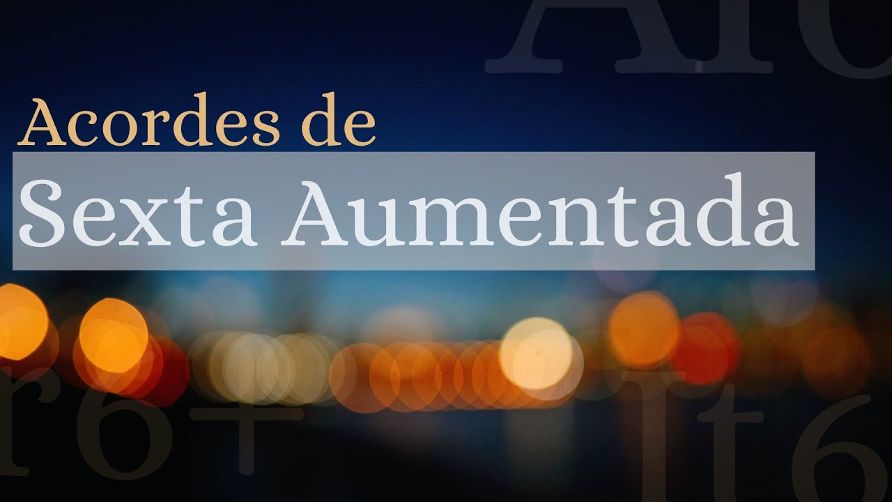 Увеличенные секстовые аккорды