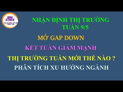 Video CHỨNG KHOÁN HÔM NAY | NHẬN ĐỊNH THỊ TRƯỜNG TUẦN 9/5 |... - youtube