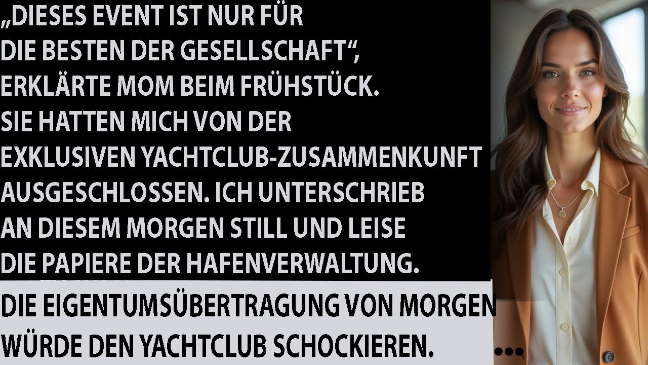 „Das ist genau die Networking-Gelegenheit, die unsere Familie braucht“, sagte Mutter und breitete die Einladung des Yachtclubs auf dem Küchentisch aus. Ich saß daneben, mit meinem Orangensaft, und...