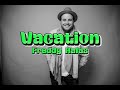 Vacation Freddy Kalas Lyrics Vacation Freddy Kalas Lyrics