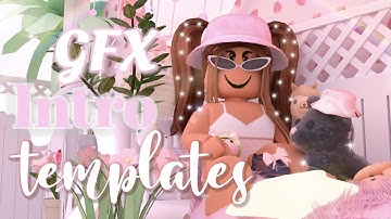 5 FREE! GFX Intro Templates || DaOmelet ♡