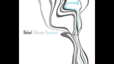 Bebel Gilberto - Aganju (Latin Project Mix)