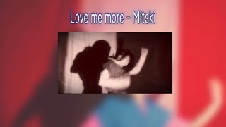 Love me more - Mitski (แปลไทย)