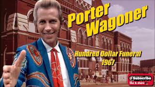 Hundred Dollar Funeral \ Porter Wagoner