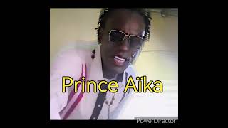 Prince Aïka (Eviê éwouê )