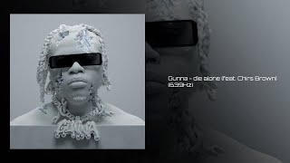 Gunna - die alone (feat. Chris Brown &amp; Yung Bleu) (639Hz)