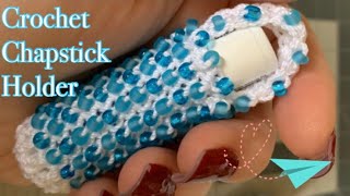 How to Crochet A Chapstick Holder/Beaded Crochet/ Easy Crochet Tutorial