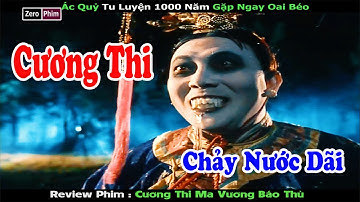 Ác Quỷ 1000 Năm Báo Thù Nhân Loại.Review Phim Cương Thi Ma Vương Báo Thù