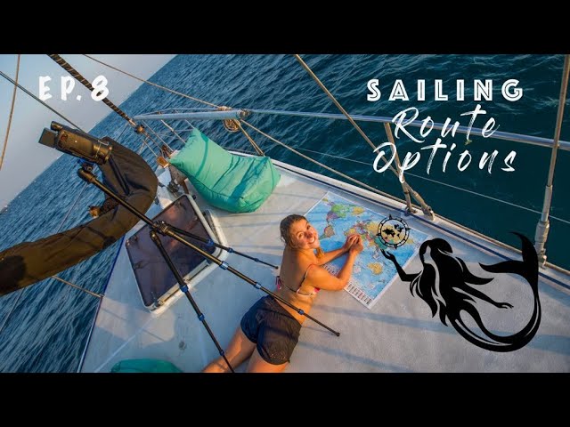 Sailing Route Options – Ep. 8 Sagar Rani Odyssey