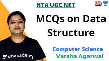 MCQs on Data Structure | Computer Science | Unacademy Live- NTA UGC NET | Varsha Agarwal