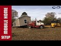 Timelapse Mobile Home Setup - Delivery - Dirt Pad - Inside Look