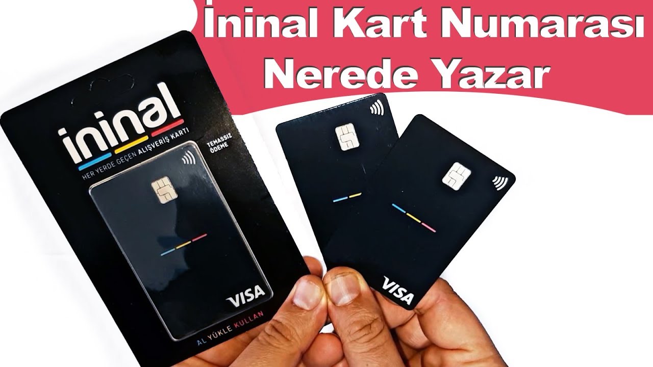 kart numarası hangisi ininal Ininal Kart Numarasi Nerede Yazar 2020 Ininal Kart Numarasi Nasil Ogrenilir Ininal Kart Numarasi Youtube kart numarası hangisi ininal