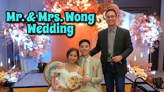 Mr. & Mrs. Wong Wedding Vlog (Simple yet Napaka Elegant at Classy ng Wedding Na'to)