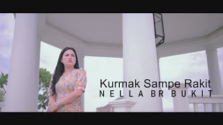 Lagu Karo - Kurmak Sampe Rakit - Nella Br Bukit