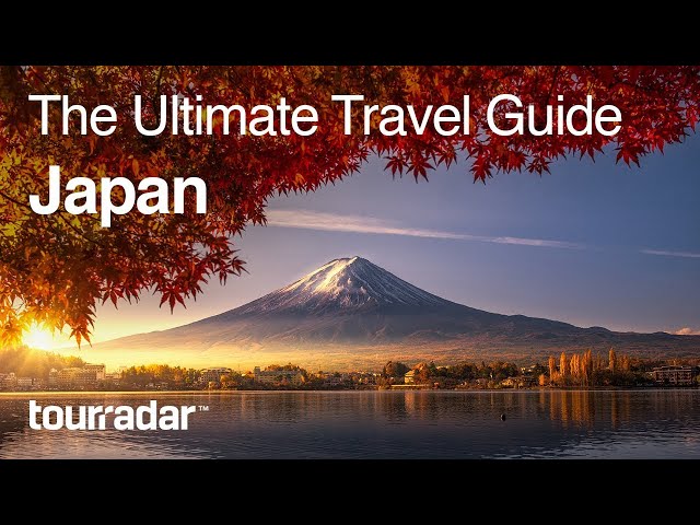 Japan: The Ultimate Travel Guide by TourRadar