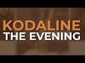 Kodaline - The Evening (Official Visualizer)
