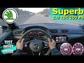 2022 Skoda Superb 2.0 TDI SCR DSG 200 PS TOP SPEED AUTOBAHN DRIVE POV