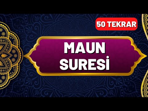 Maun Suresi Okunuşu ve Anlamı 50 Tekrar - En Kolay Ezberleme Yöntemi - Okunuşu ve Anlamı