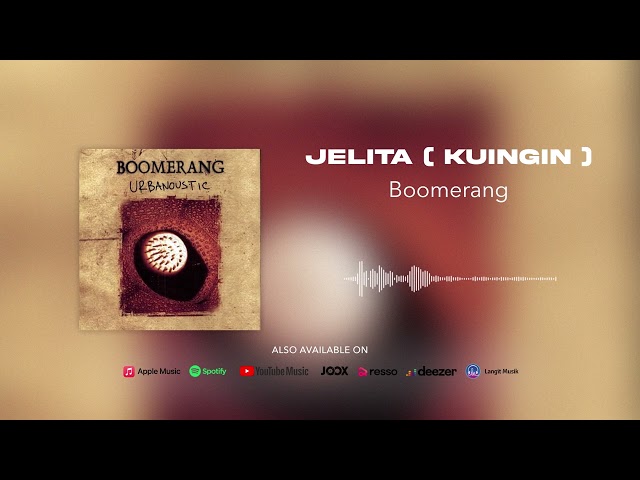 Boomerang - Jelita (Kuingin) (Official Audio) class=