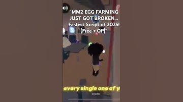 “MM2 EGG FARMING JUST GOT BROKEN… Fastest Script of 2025! (Free + OP)” #robloxscript #mm2script