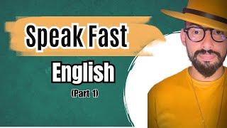 Speak Fast part 1 / #learnenglish #shorts
