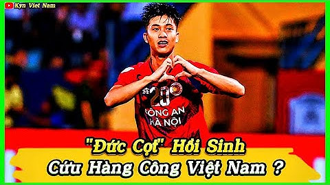 Phan Văn Đức hồi sinh rực rỡ – Vũ khí bí mật của Kim Sang-sik đấu Malaysia ?