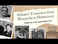 Sikkim's Transition from Monarchy to Democracy | Late Chogyal &amp; LD Kazi Speak Out