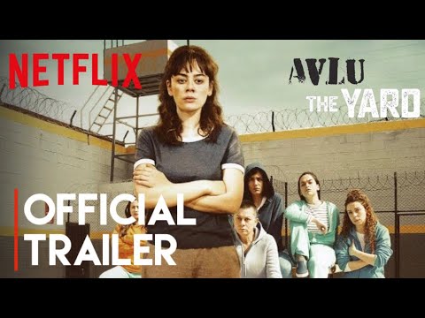 Avlu: The Yard | Season 1 | Official Trailer | Netflix