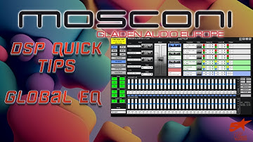 Mosconi DSP quick tips what is a Global EQ