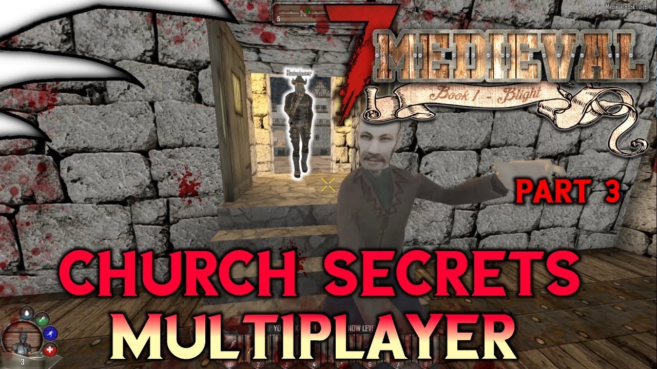 Secrets of the Church | Medieval Mod | 7 Days to Die - Modded | Part 3 ...