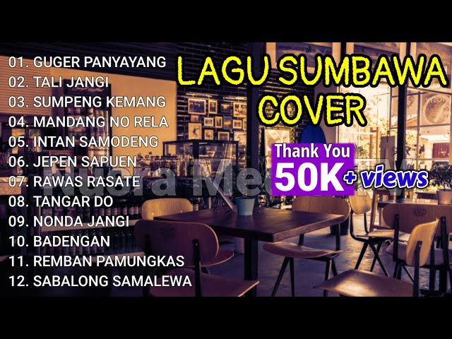 KOLEKSI LAGU SUMBAWA YG PALING ENAK DI DENGAR SAAT SANTAI - LAGU SUMBAWA COVER class=