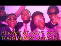 Afrobeat 2022 2023 togo mix by jano dj   kaatal mic flammez pikaluz el miliaro tony x juliano pasco