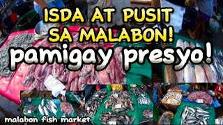 ISDA AT PUSIT MAPAPAMURA KA SA MGA PRESYUHAN SA MALABON! #kafarmer #tardunztv #melot #fish #fyp