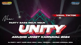 DJ PARTY UNITY GAYENG BASS NGUK NGUK HOREG TERBARU‼️ AMUNISI JOGET SANTUY KARNAVAL 2024