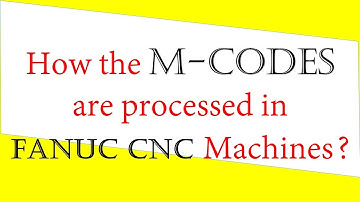 How the M-Codes are Processed in Fanuc CNC Machines? in Tamil | Working of M-Codes in CNC Machines