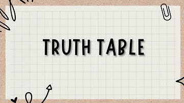 Symbolic Logic|| Part 16 | Truth Table