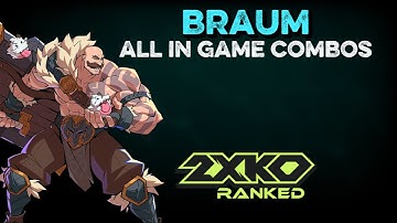 Braum All Tutorial Combos (Beginner, Intermediate, Advanced, Expert) | 2XKO Guides